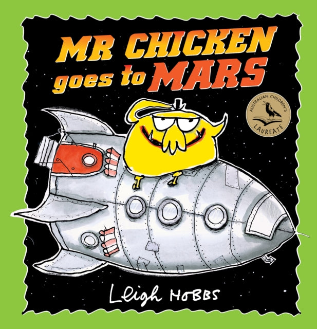 Book cover of: Mr Chicken Goes to Mars. By: Leigh Hobbs