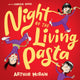 Book cover of: Night of the Living Pasta. By: Arthur McBain