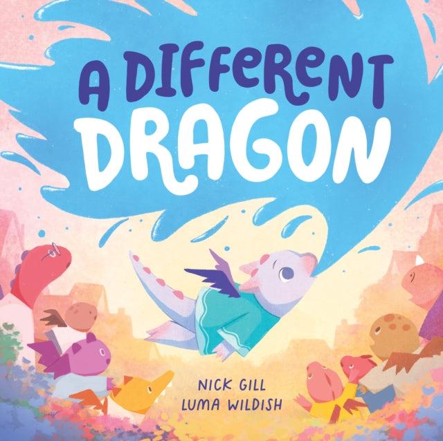 Book cover of: Different Dragon. By: Nick Gill