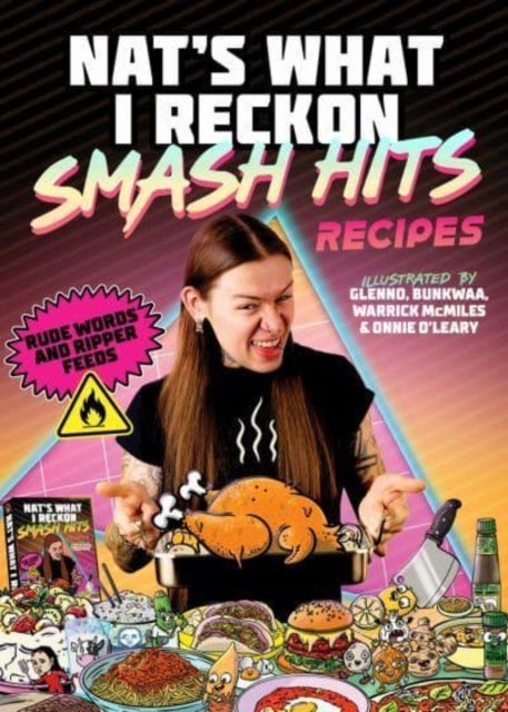Book cover of: Smash Hits Recipes. By: Nat's What I. Reckon
