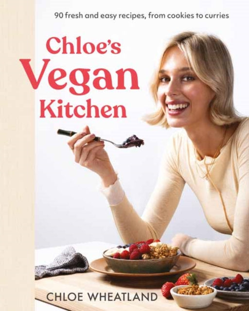 Book cover of: Chloe's Vegan Kitchen. By: Chloe Wheatland