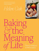 Book cover of: Baking and the Meaning of Life