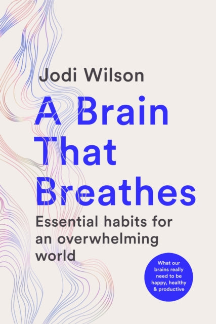 Book cover of: A Brain That Breathes