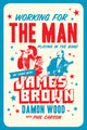 Book cover of: Working for the Man, Playing in the Band. By: Damon Wood