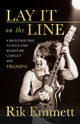 Book cover of: Lay It On The Line. By: Rik Emmett
