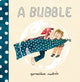 Book cover of: Bubble. By: Geneviève Castrée
