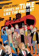 There's No Time Like the Present 9781770467569 Paul B. Rainey