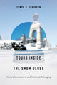 Book cover of: Tours Inside the Snow Globe. By: Tonya K. Davidson