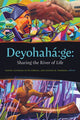 Book cover of: Deyohaha:ge. By: Daniel Coleman
