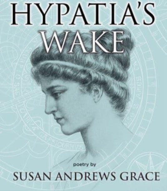 Book cover of: Hypatia's Wake. By: Susan Andrews Grace