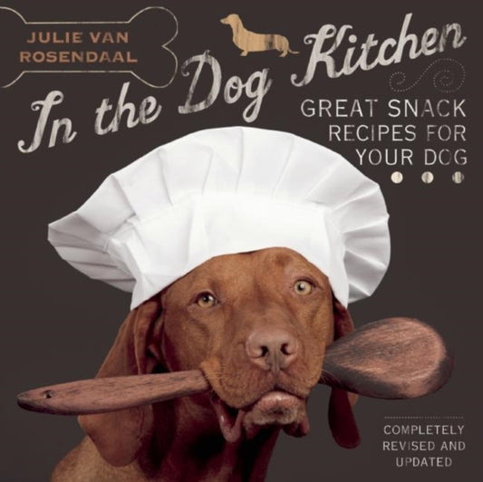 Book cover of: In the Dog Kitchen. By: Julie Van Rosendaal