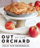 Book cover of: Out of the Orchard. By: Julie Van Rosendaal