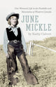 Book cover of: June Mickle. By: Kathy Calvert