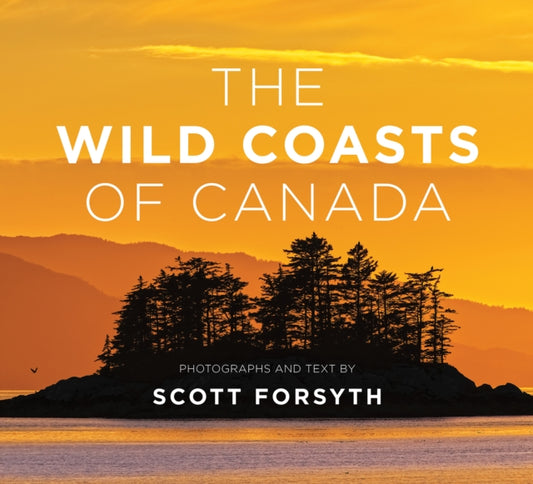 Book cover of: Wild Coasts of Canada. By: Scott Forsyth