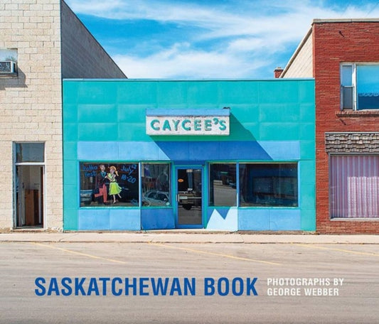 Book cover of: Saskatchewan Book. By: George Webber