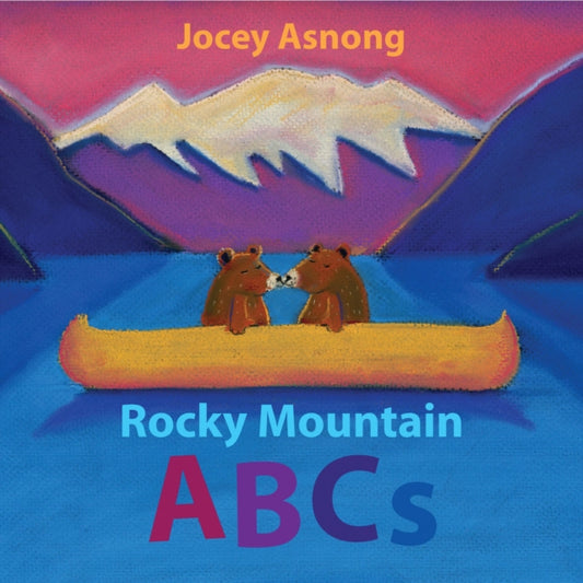 Book cover of: Rocky Mountain ABCs. By: Jocey Asnong