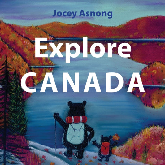 Book cover of: Explore Canada [HC]. By: Jocey Asnong