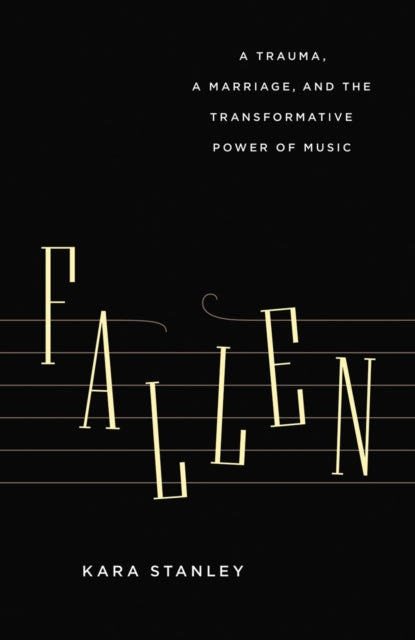 Book cover of: Fallen. By: Kara Stanley