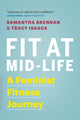Book cover of: Fit at Mid-Life. By: Samantha Brennan