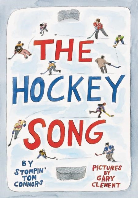 Book cover of: Hockey Song. By: Stompin' Tom Connors