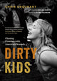 Book cover of: Dirty Kids. By: Chris Urquhart
