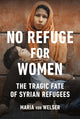 Book cover of: No Refuge for Women. By: Maria von Welser