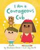 Book cover of: I Am a Courageous Cub. By: Shoshana Chaim