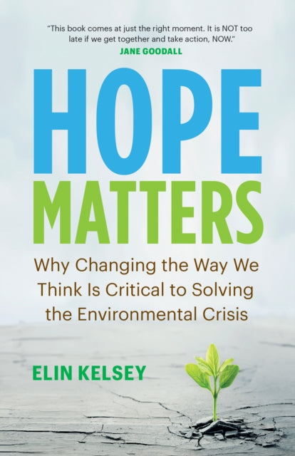 Book cover of: Hope Matters. By: Elin Kelsey