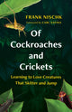 Book cover of: Of Cockroaches and Crickets. By: Frank Nischk