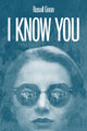Book cover of: I Know You. By: Russell Govan