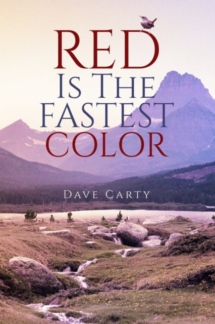 Book cover of: Red is the Fastest Colour. By: Dave Carty