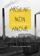 Book cover of: Arsenic mon amour. By: Gabrielle Izaguirré-Falardeau