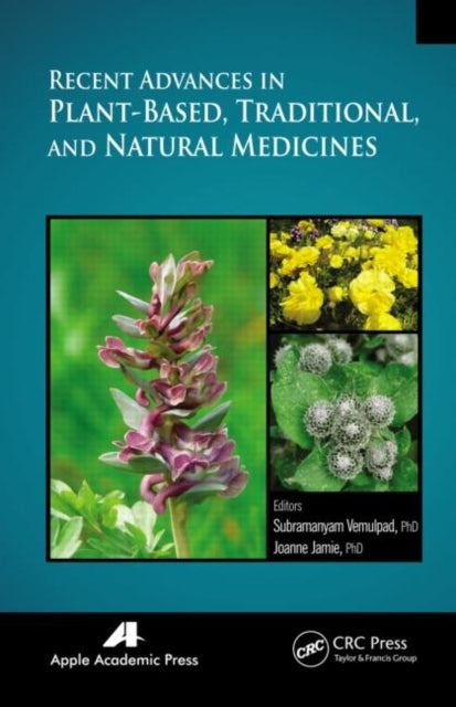 Book cover of: Recent Advances in Plant-Based, Traditional, and Natural Medicines. By: Subramanyam Vemulpad