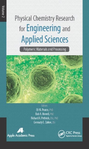Physical Chemistry Research for Engineering and Applied Sciences, Volume Two