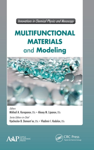 Book cover of: Multifunctional Materials and Modeling. By: Mikhail. A. Korepanov
