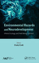 Book cover of: Environmental Hazards and Neurodevelopment. By: Cindy Croft