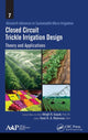 Book cover of: Closed Circuit Trickle Irrigation Design. By: Megh Raj Goyal