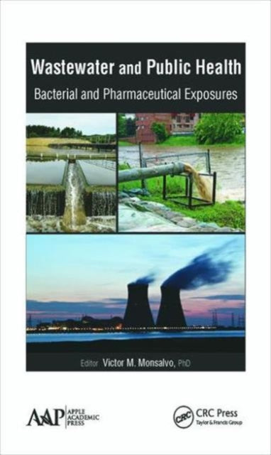 Book cover of: Wastewater and Public Health. By: Victor M. Monsalvo