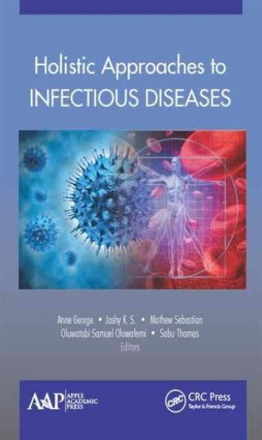 Book cover of: Holistic Approaches to Infectious Diseases. By: Joshy K. S.