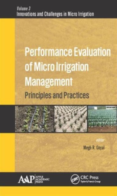 Book cover of: Performance Evaluation of Micro Irrigation Management. By: Megh R. Goyal