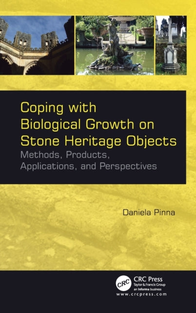 Book cover of: Coping with Biological Growth on Stone Heritage Objects