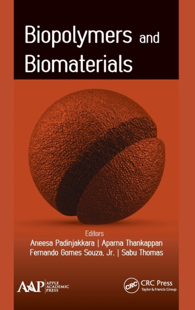 Book cover of: Biopolymers and Biomaterials. By: Aneesa Padinjakkara