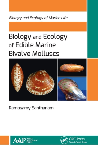 Book cover of: Biology and Ecology of Edible Marine Bivalve Molluscs. By: Ramasamy Santhanam