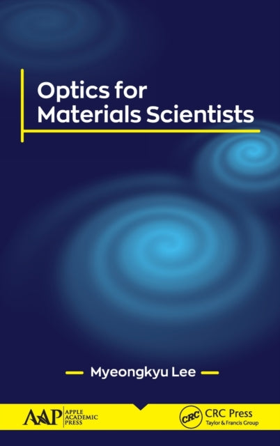 Book cover of: Optics for Materials Scientists. By: Myeongkyu Lee