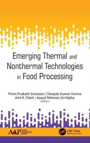 Emerging Thermal and Nonthermal Technologies in Food Processing