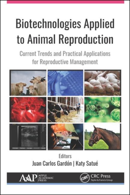 Book cover of: Biotechnologies Applied to Animal Reproduction. By: Juan Carlos Gardón