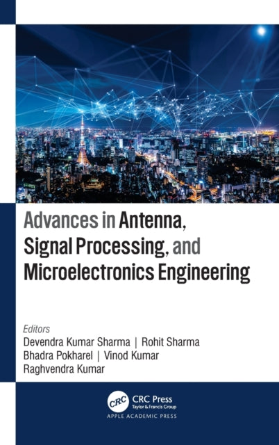 Book cover of: Advances in Antenna, Signal Processing, and Microelectronics Engineering. By: Devendra Kumar Sharma