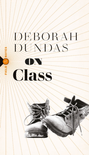 Book cover of: On Class. By: Deborah Dundas