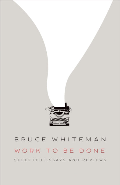 Book cover of: Work to Be Done. By: Bruce Whiteman