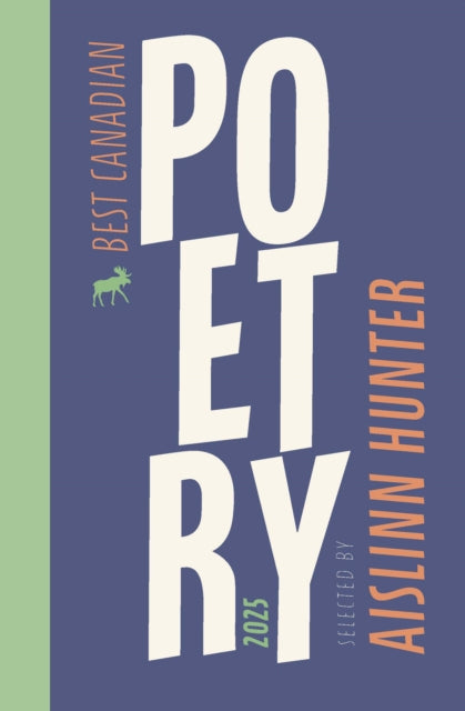 Book cover of: Best Canadian Poetry 2025. By: Aislinn Hunter